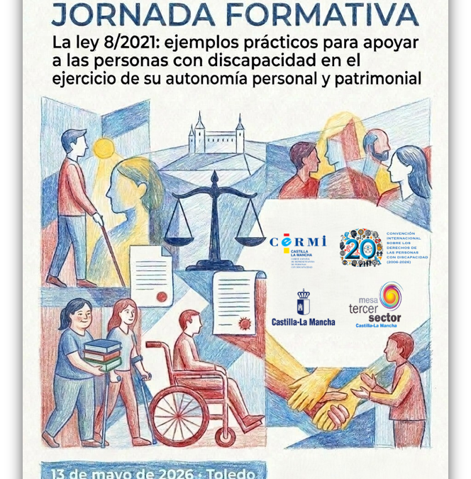 La Ley 8/ 2021: Ejemplos prácticos para apoyar a las personas con discapacidad en el ejercicio de su autonomía personal y patrimonial.